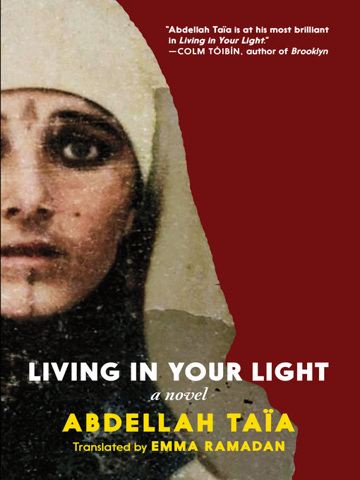 Title details for Living in Your Light by Abdellah Taïa - Available